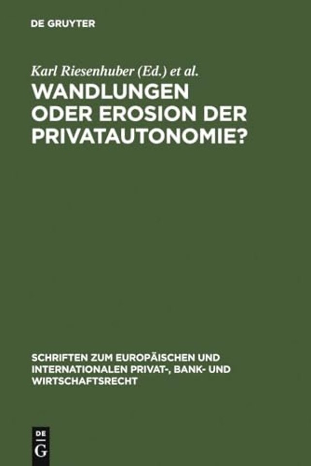 Wandlungen oder Erosion der Privatautonomie? – Deutsch–japanische Perspektiven des Vertragsrechts