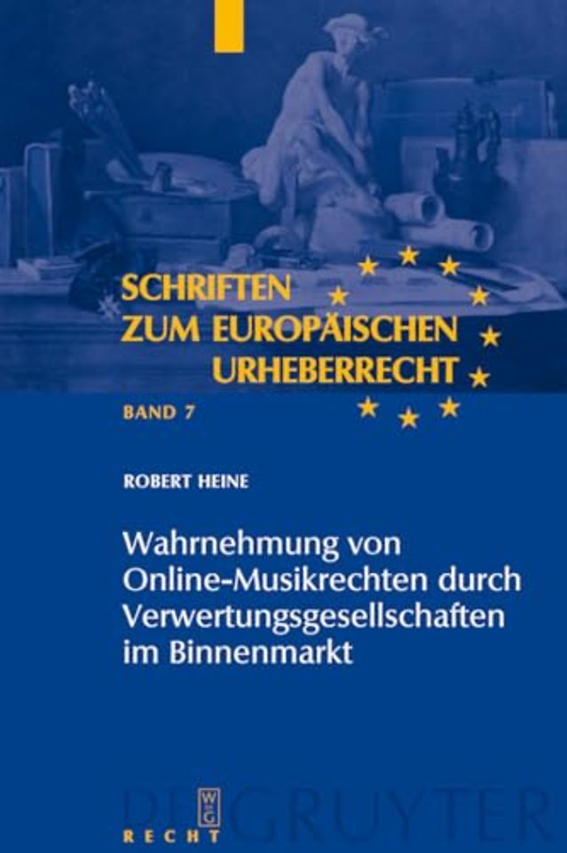 Wahrnehmung von Online–Musikrechten durch Verwertungsgesellschaften im Binnenmarkt
