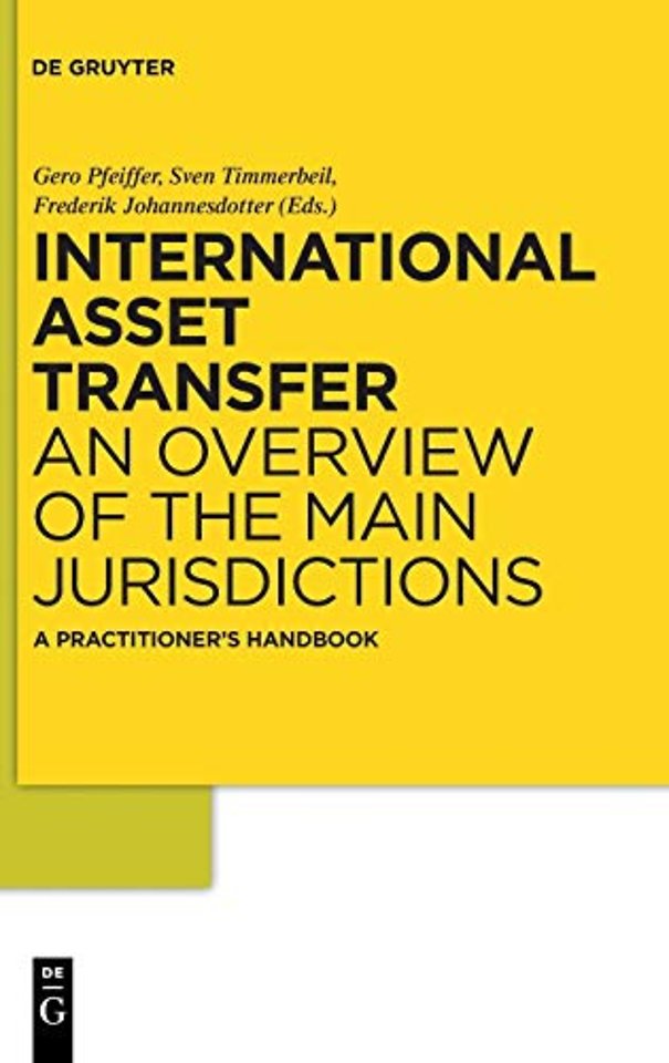 International Asset Transfer – An Overview of the Main Jurisdictions. A Practitioner`s Handbook