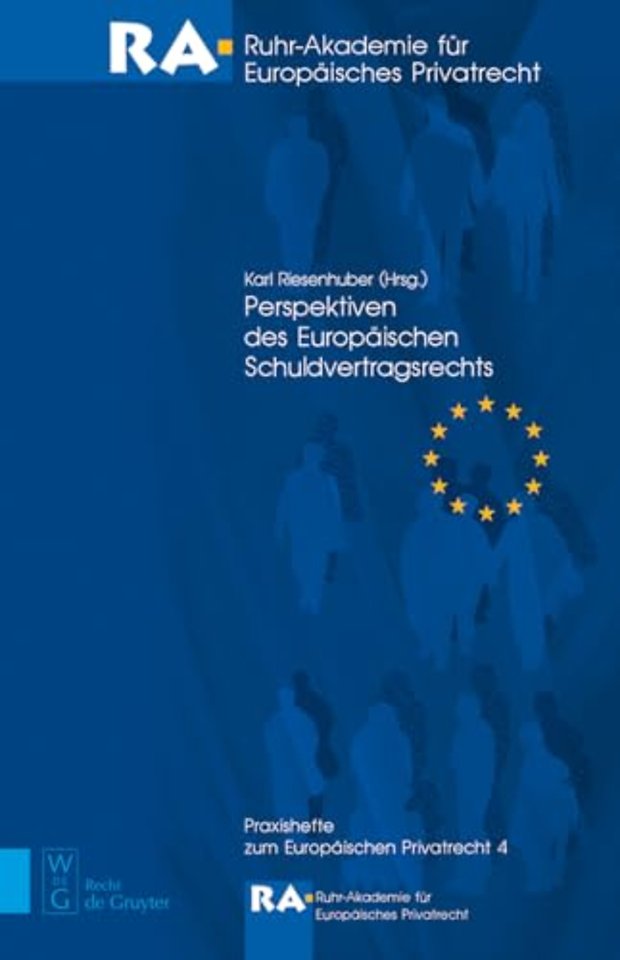 Perspektiven des Europäischen Schuldvertragsrechts