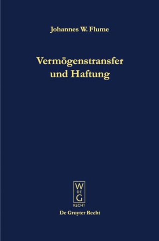 Vermögenstransfer und Haftung – Eine Studie zur Nutzbarmachung der Universalsukzession für die Unternehmenspraxis