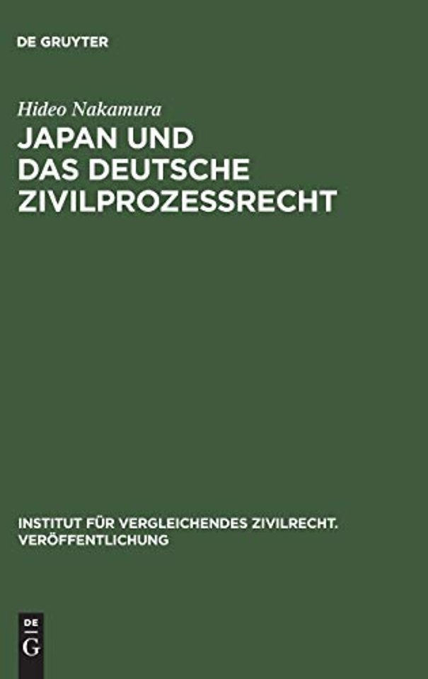 Japan und das deutsche Zivilprozessrecht – Sammelband der zivilprozessualen Abhandlungen