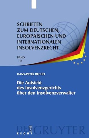 Die Aufsicht des Insolvenzgerichts über den Inso – "Aufsicht" als Erkenntnisprozess – "Aufsichtsmaβnahme" als Vollzug
