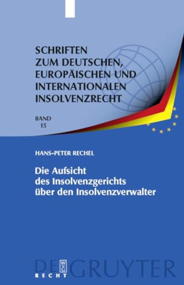 Die Aufsicht des Insolvenzgerichts über den Inso – "Aufsicht" als Erkenntnisprozess – "Aufsichtsmaβnahme" als Vollzug