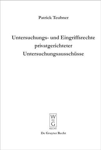 Untersuchungs– und Eingriffsrechte privatgericht – Zum Verhältnis von Strafprozess und PUAG