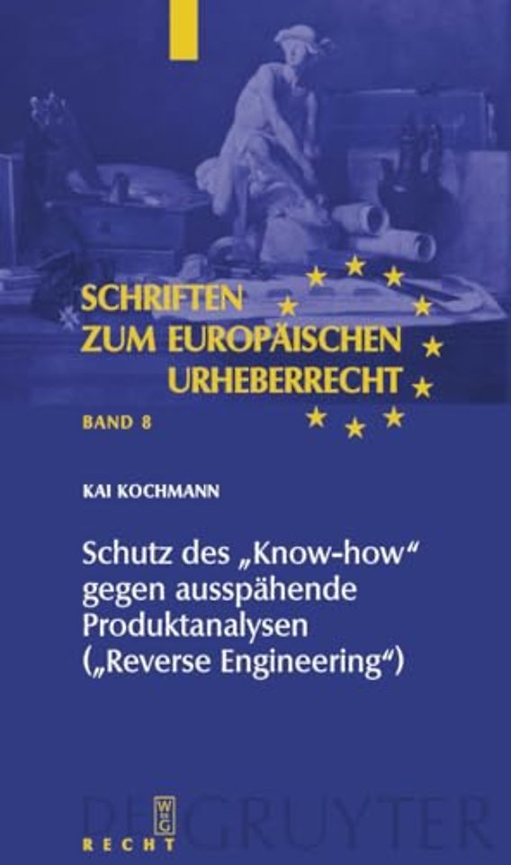 Schutz des "Know–how" gegen ausspähende Produktanalysen ("Reverse Engineering")
