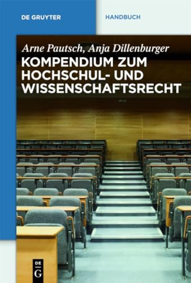 Kompendium zum Hochschul– und Wissenschaftsrecht