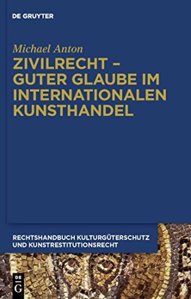 Zivilrecht – Guter Glaube im internationalen Kunsthandel