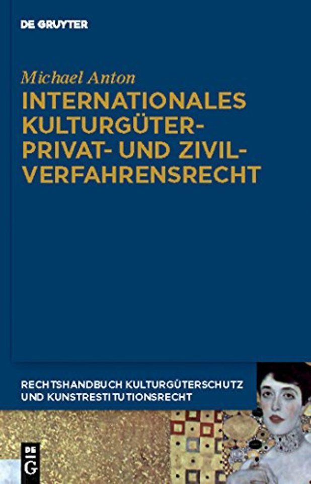 Internationales Kulturgüterprivat– und Zivilverfahrensrecht