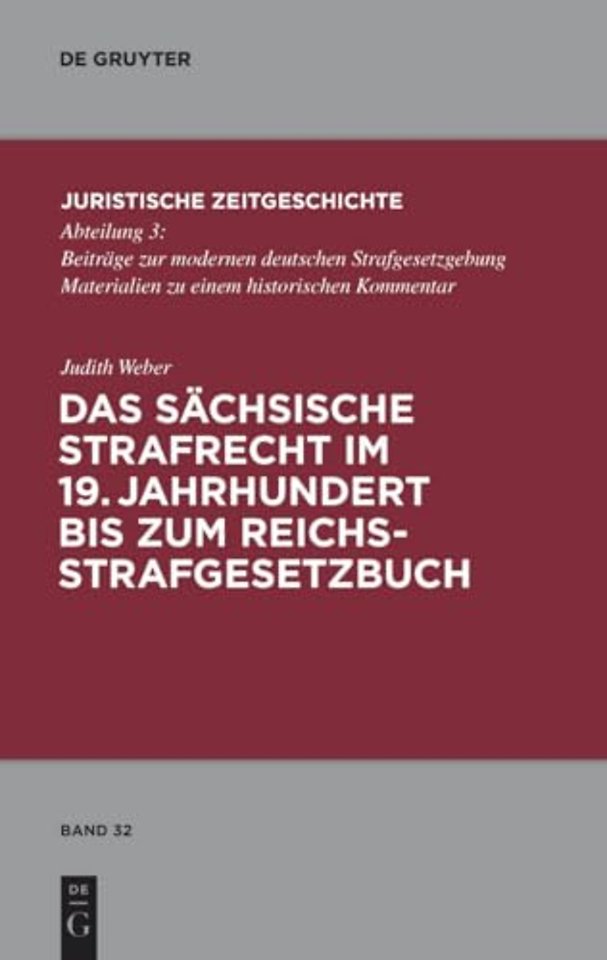 Das sächsische Strafrecht im 19. Jahrhundert bis zum Reichsstrafgesetzbuch