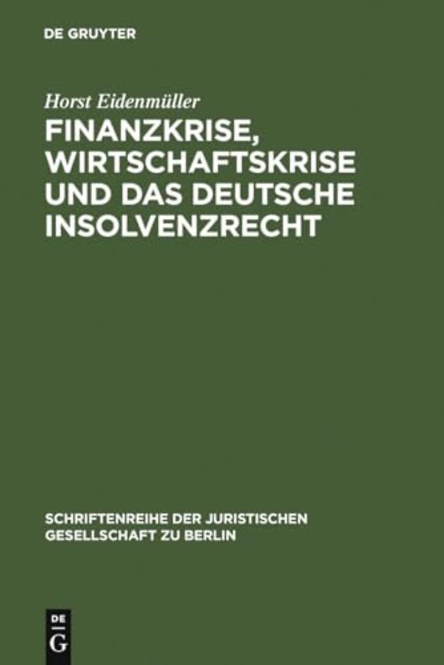 Finanzkrise, Wirtschaftskrise und das deutsche I – Vortrag, gehalten vor der Juristischen Gesellschaft zu Berlin am 10. Juni 2009