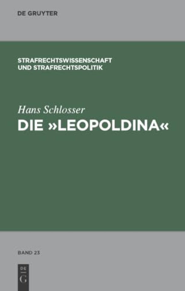 Die "Leopoldina" – Toskanisches Strafgesetzbuch vom 30. November 1786