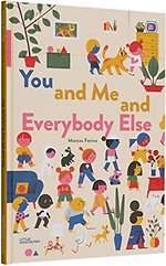 You and Me and Everybody Else