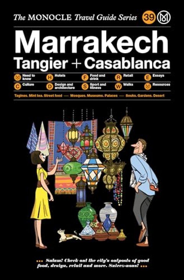 The Monocle Travel Guide to Marrakech