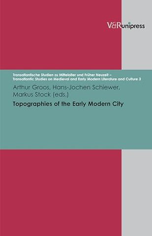 Topographies of the Early Modern City