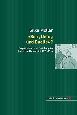 Bier, Unfug Und Duelle?