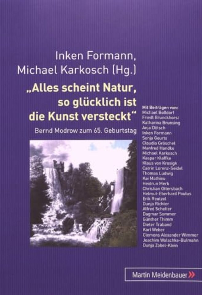 Alles Scheint Natur, So Gluecklich Ist Die Kunst Versteckt