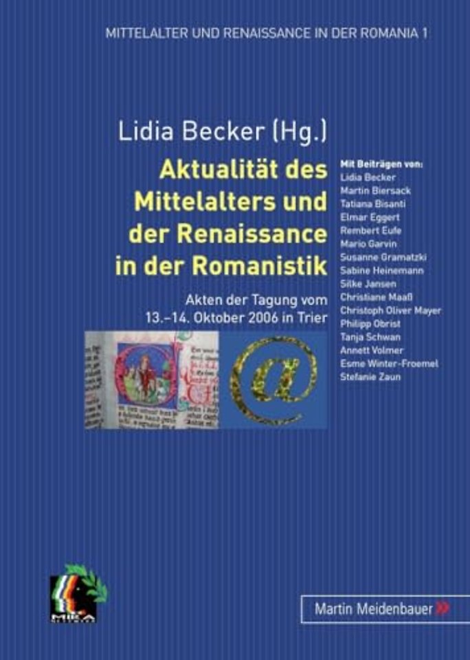 Aktualitaet Des Mittelalters Und Der Renaissance in Der Romanistik