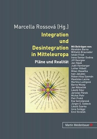 Integration und Desintegration in Mitteleuropa