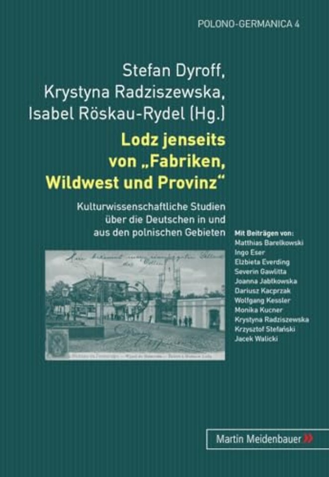 Lodz Jenseits Von Fabriken, Wildwest Und Provinz