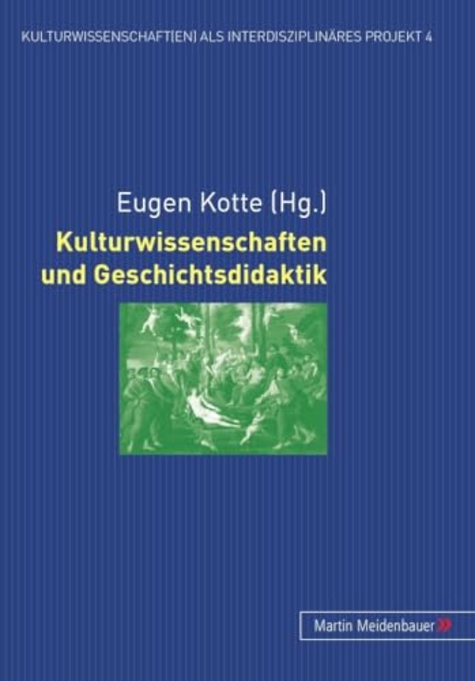 Kulturwissenschaften Und Geschichtsdidaktik