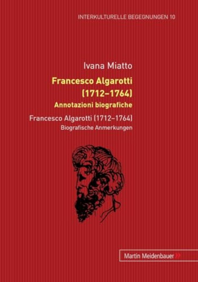 Francesco Algarotti (1712-1764). Annotazioni Biografiche