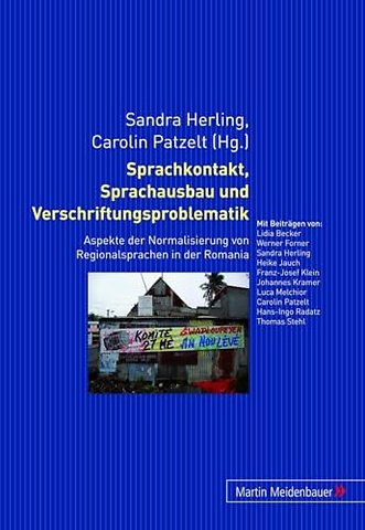 Sprachkontakt, Sprachausbau Und Verschriftungsproblematik