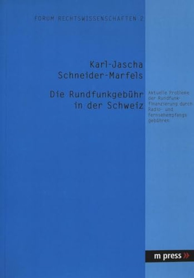 Die Rundfunkgebuehr in Der Schweiz