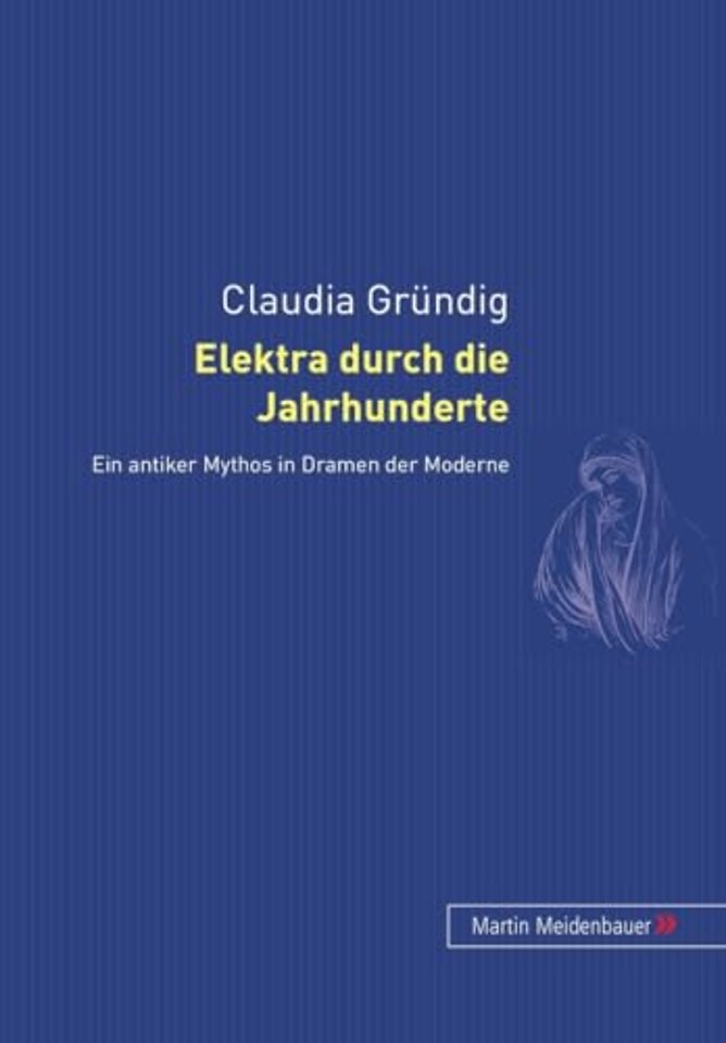 Elektra Durch Die Jahrhunderte