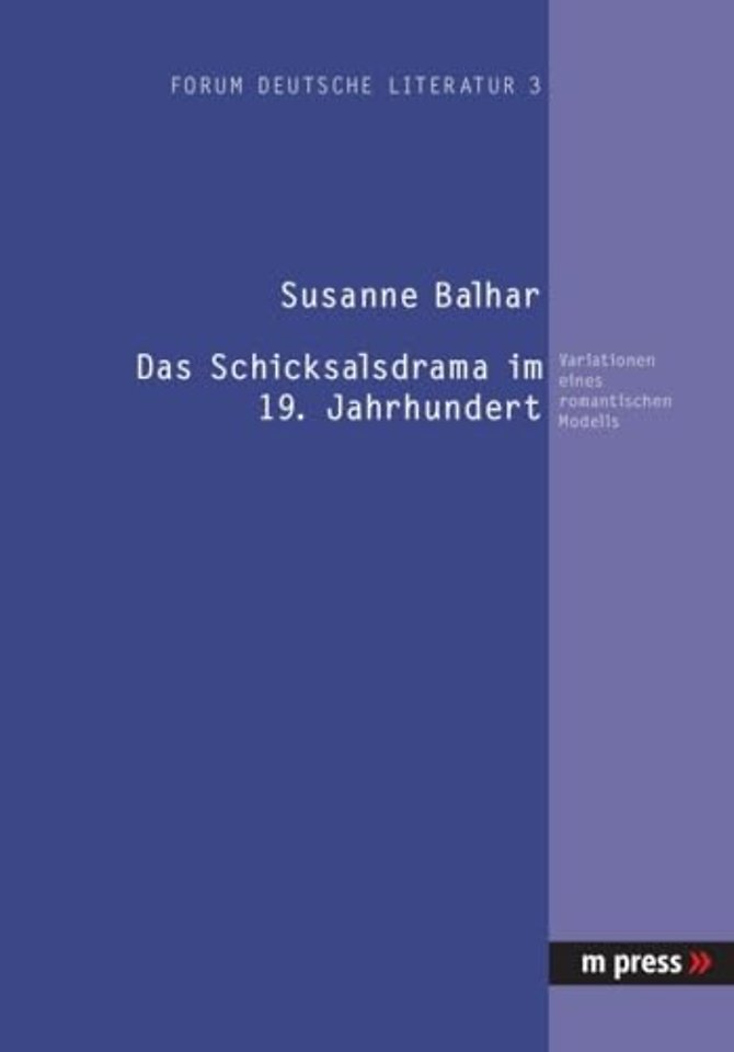 Das Schicksalsdrama Im 19. Jahrhundert