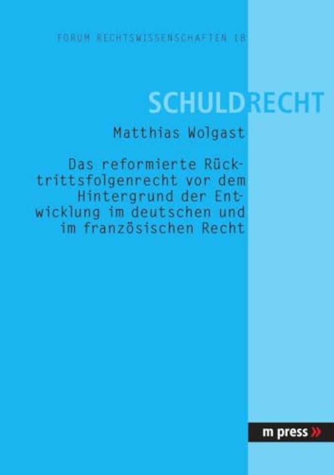 Das Reformierte Ruecktrittsfolgenrecht