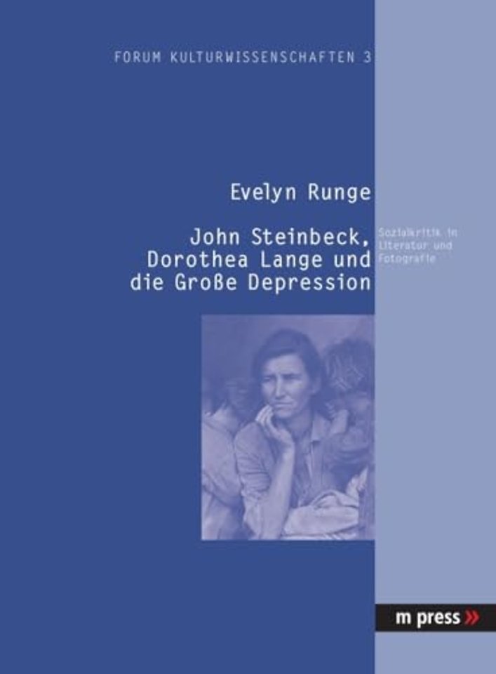 John Steinbeck, Dorothea Lange Und Die Grosse Depression