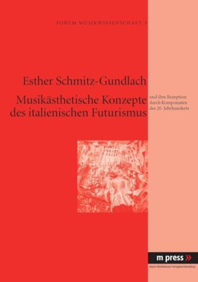 Musikaesthetische Konzepte Des Italienischen Futurismus