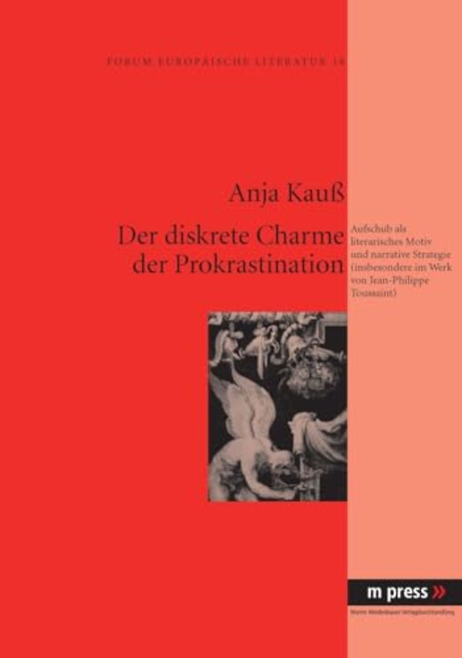 Der Diskrete Charme Der Prokrastination