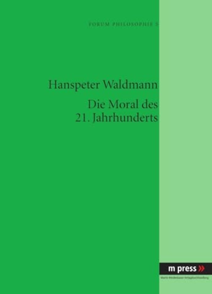 Die Moral Des 21. Jahrhunderts