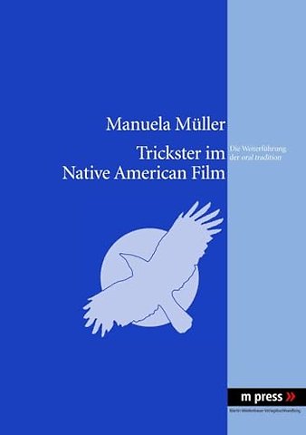 Trickster Im Native American Film