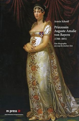 Prinzessin Auguste Amalie Von Bayern 1788-1851