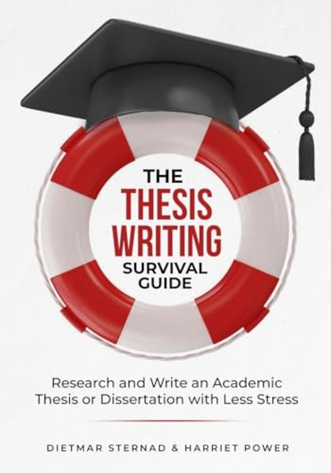 The Thesis Writing Survival Guide