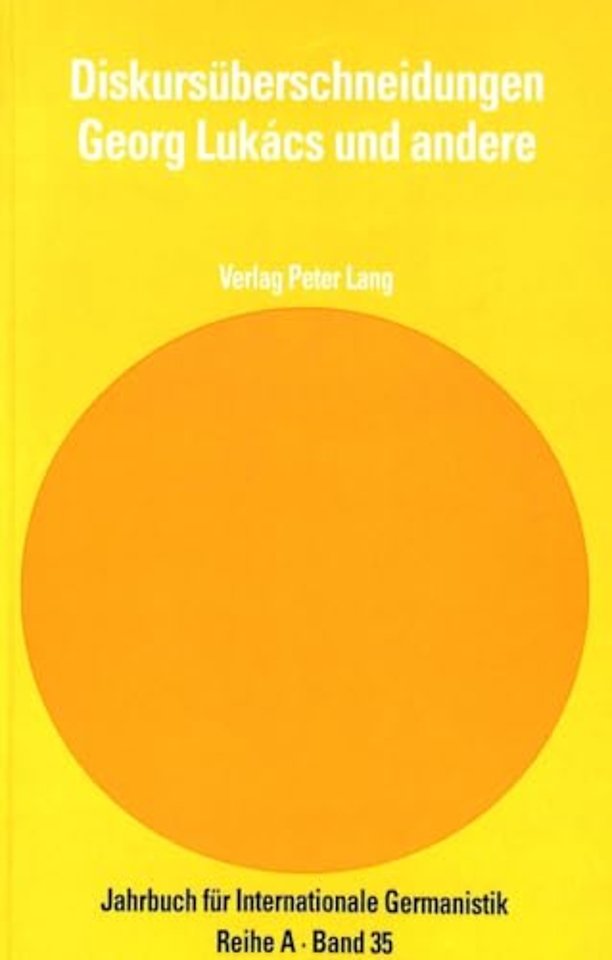 Diskursueberschneidungen - Georg Lukacs Und Andere
