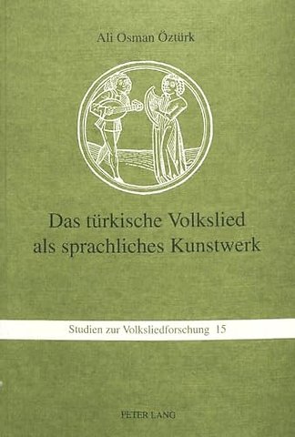 Das tuerkische Volkslied als sprachliches Kunstwerk