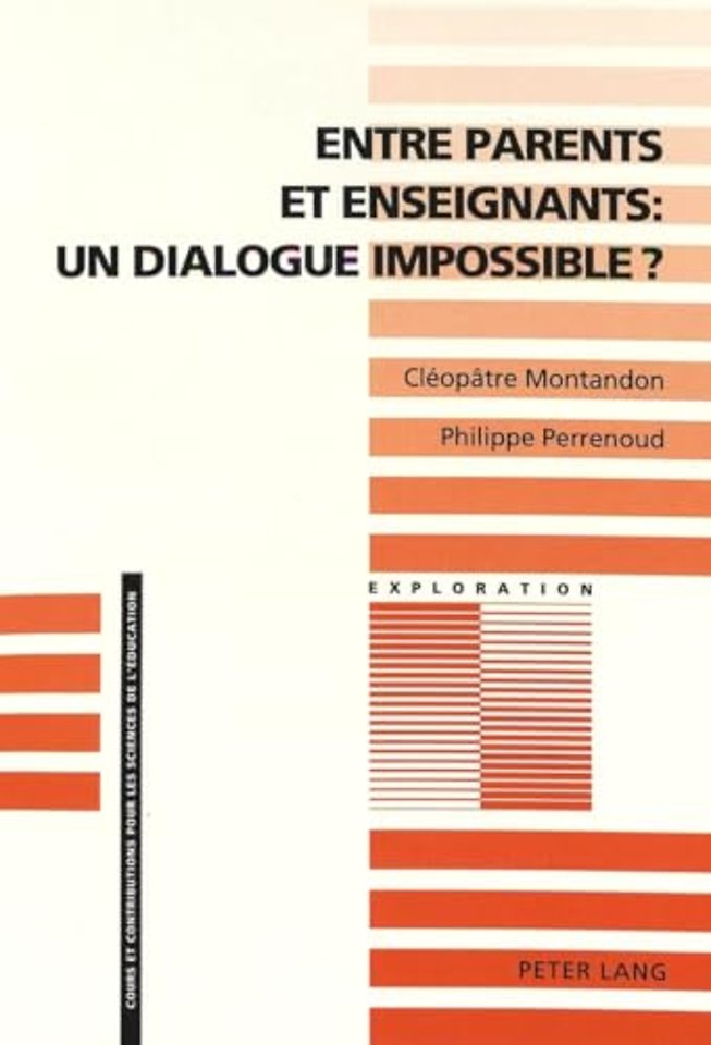 Entre Parents Et Enseignants: Un Dialogue Impossible ?