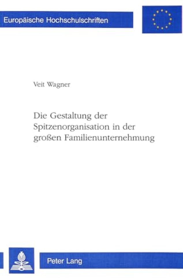 Die Gestaltung der Spitzenorganisation in der groen Familienunternehmung