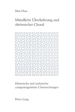 Muendliche Ueberlieferung Und Altroemischer Choral