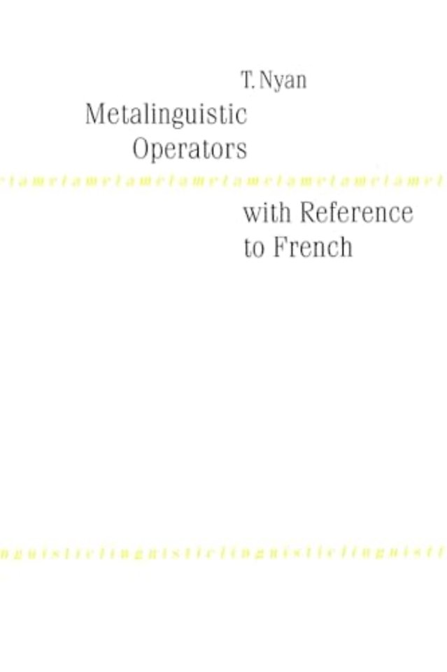 Metalinguistic Operators with Reference to French