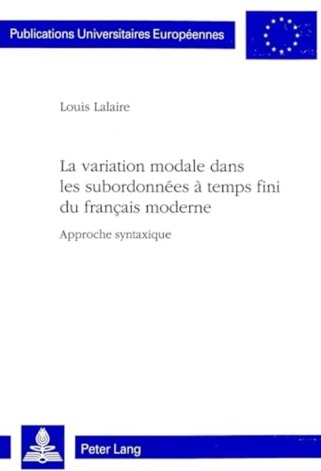 La variation modale dans les subordonnees a temps fini du francais moderne