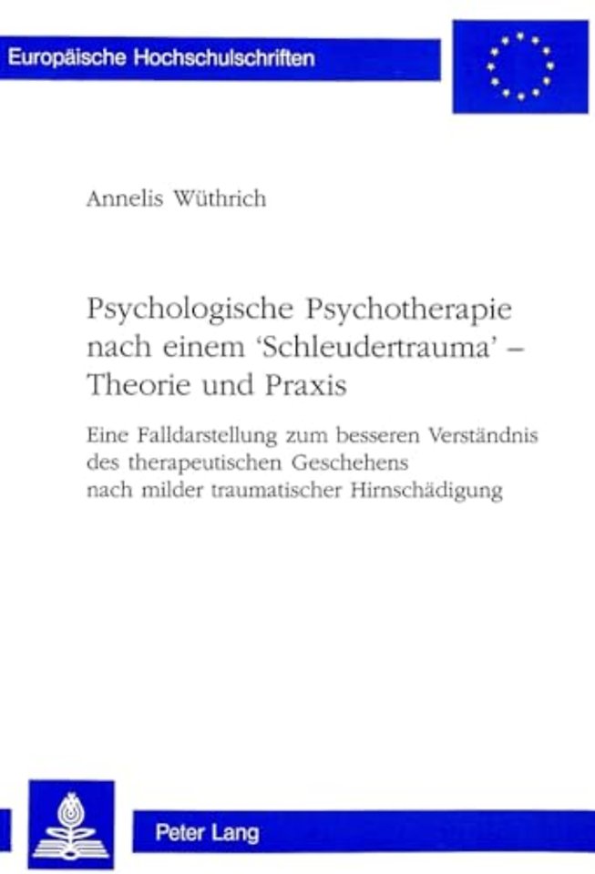 Psychologische Psychotherapie Nach Einem 'Schleudertrauma' - Theorie Und Praxis