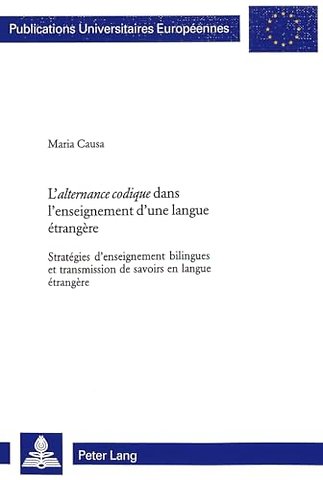 L' "alternance Codique" Dans l'Enseignement d'Une Langue Etrangere