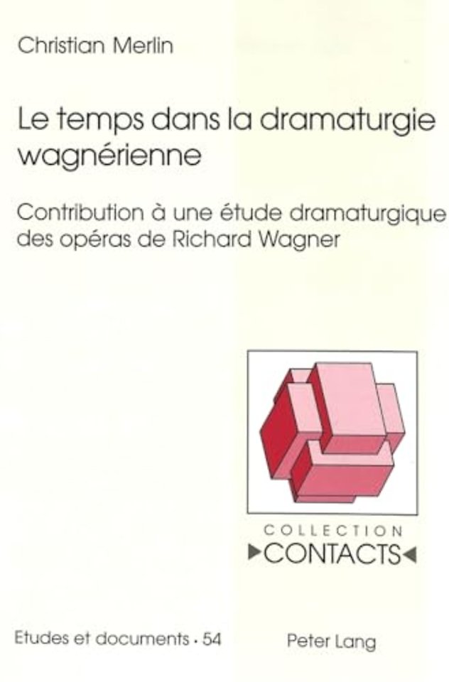 Le Temps Dans La Dramaturgie Wagnerienne