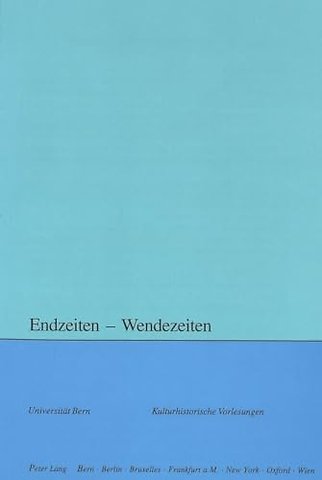 Endzeiten - Wendezeiten