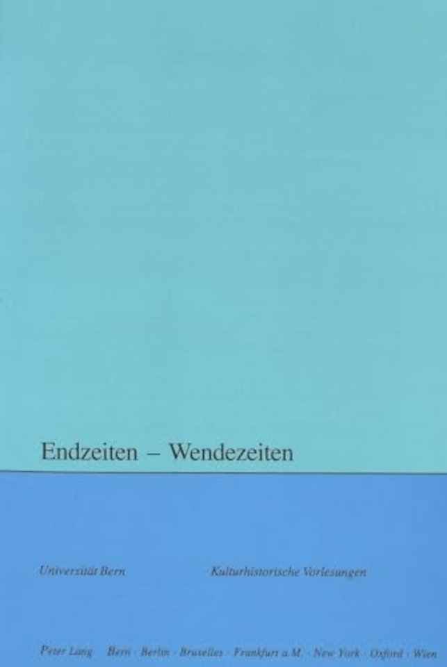 Endzeiten - Wendezeiten